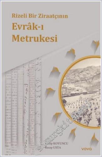 Rizeli Bir Ziraatçının Evrâk-ı Metrukesi -        2025