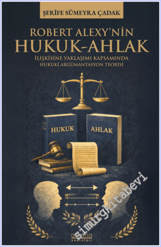 Robert Alexy'nin Hukuk-Ahlak İlişkisine Yaklaşımı Kapsamında Hukuki Ar