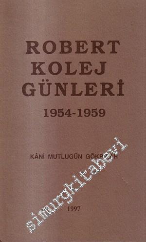 Robert Kolej Günleri 1954 - 1959 -        1997