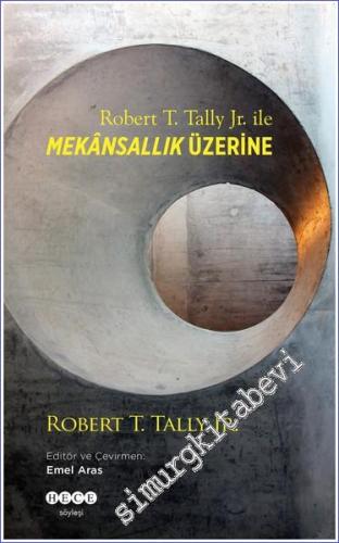 Robert T. Tally Jr. ile Mekansallık Üzerine - 2023
