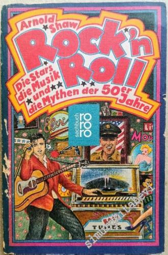Rock 'N' Roll : Die Stars Die Musik Und Die Mythen Der 50er Jahre -        1978