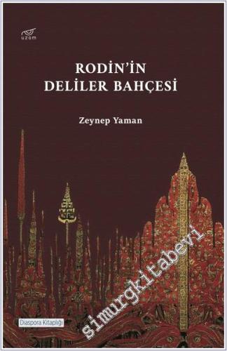 Rodin'in Deliler Bahçesi -        2025