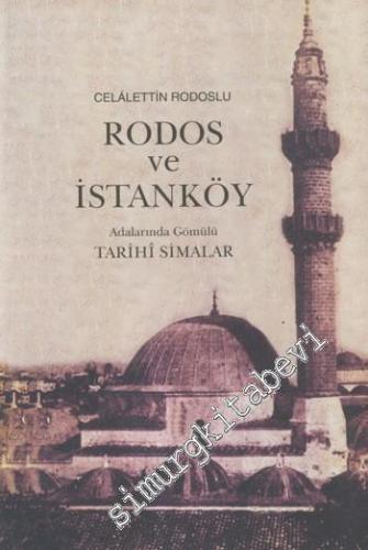 Rodos ve İstanköy Adalarında Gömülü Tarihi Simalar -