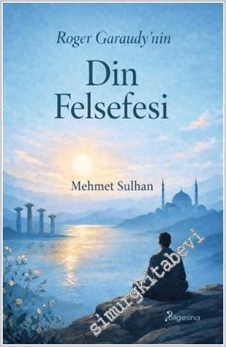 Roger Garaudy'nin Din Felsefesi - 2026