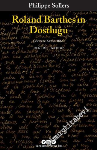 Roland Barthes'ın Dostluğu -        2017