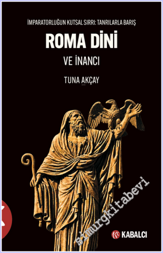 Roma Dini ve İnancı İmparatorluğun Kutsal Sırrı: Tanrılarla Barış - 20