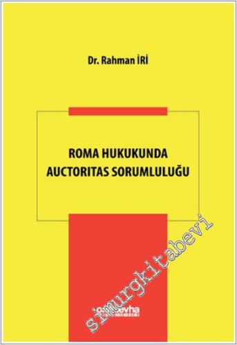 Roma Hukukunda Auctoritas Sorumluluğu -        2025