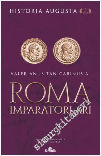 Roma İmparatorları Cilt 3 : Valerianus'tan Carinus'a - 2022