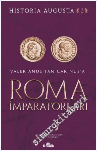 Roma İmparatorları Cilt 3 : Valerianus'tan Carinus'a -        2022