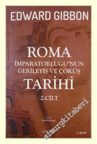 Roma İmparatorluğu'nun Gerileyiş ve Çöküş Tarihi Cilt 2 -
