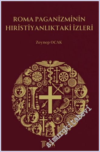 Roma Paganizminin Hıristiyanlıktaki İzleri -        2024