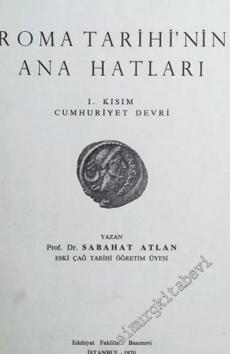 Roma Tarihi'nin Ana Hatları: I. Kısım Cumhuriyet Devri -