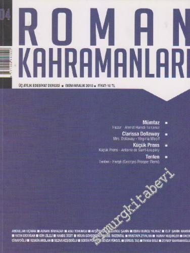 Roman Kahramanları: 3 Aylık Edebiyat Dergisi - Sayı: 4 - 4      Ekim Aralık