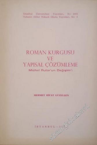 Roman Kurgusu ve Yapısal Çözümleme: Michel Butor'un Değişim'i -        1978