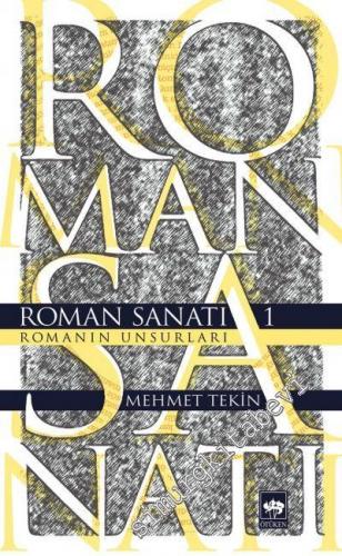 Roman Sanatı 1: Romanın Unsurları -        2016