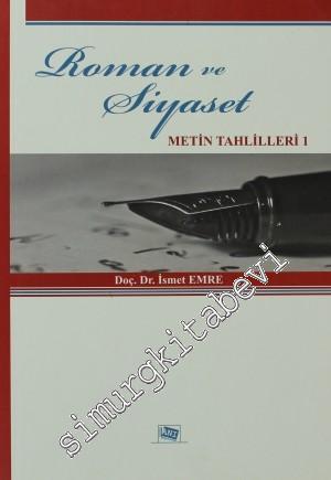 Roman ve Siyaset: Metin Tahlilleri 1 -        2010