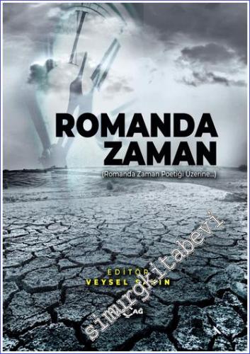 Romanda Zaman : Romanda Zaman Poetiği Üzerine -        2021