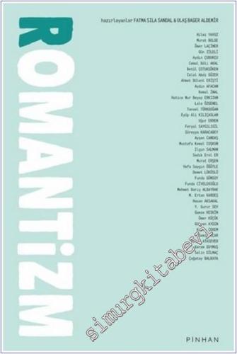 Romantizm : Felsefe Sanat Siyaset -        2021