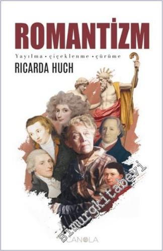 Romantizm : Yayılma Çiçeklenme Çürüme -        2024
