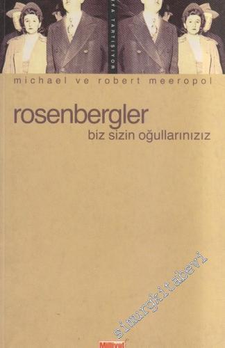 Rosenbergler: Biz Sizin Oğullarınızız -        1998