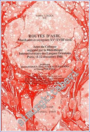 Routes d'Asi e: Marchands et Voyageurs 15e-18e siècle -        1985