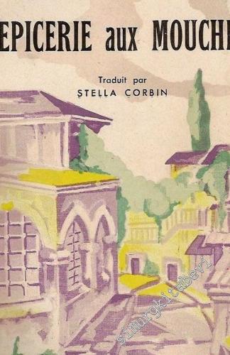 Rue de I'Epicerie aux Mouches -        1944