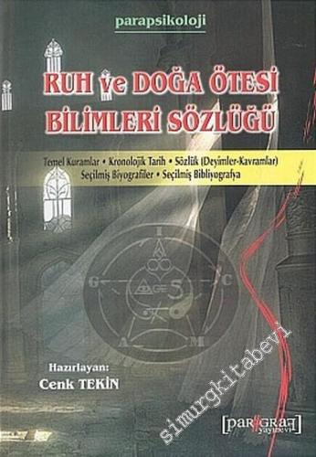 Ruh ve Doğa Ötesi Bilimleri Sözlüğü: Temel Kuramlar, Kronolojik Tarih,