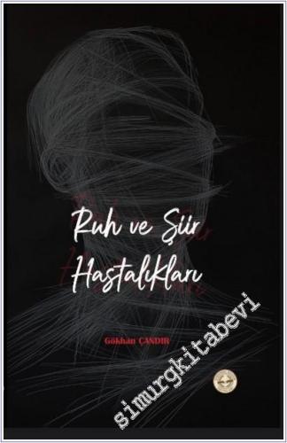 Ruh ve Şiir Hastalıkları -        2025