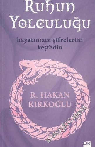 Ruhun Yolculuğu: Hayatınızın Şifrelerini Keşfedin