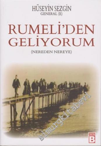 Rumeli'den Geliyorum (Nereden Nereye) -