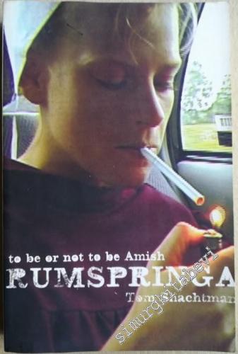 Rumspringa: To Be or Not to Be Amish