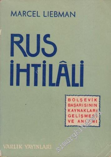 Rus İhtilali: Bolşevik Başarısının Kaynakları, Gelişmesi ve Anlamı -        1968
