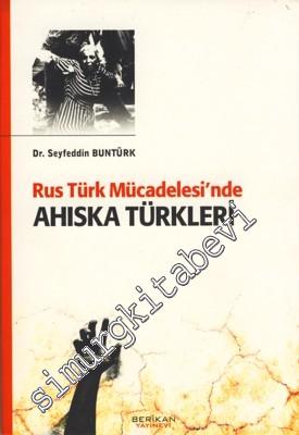 Rus Türk Mücadelesi'nde Ahıska Türkleri