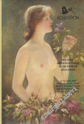Rus ve Türk Resim Sanatından Seçme Eserler  Müzayede Kataloğu (21 Mayıs 1995) -