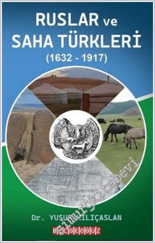 Ruslar ve Saha Türkleri (1632 - 1917) - 2025