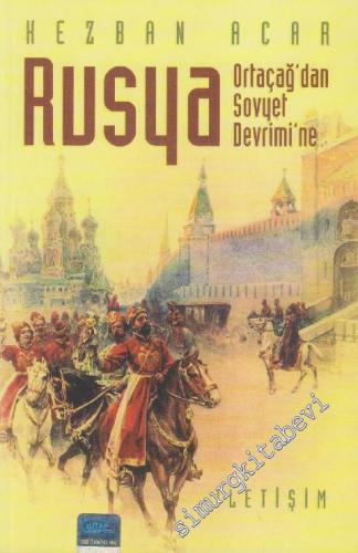 Rusya: Ortaçağ'dan Sovyet Devrimi'ne