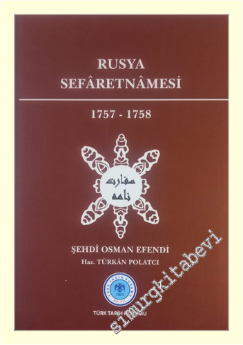 Rusya Sefaretnamesi: 1757 - 1758 + Tıpkıbasım  CİLTLİ -