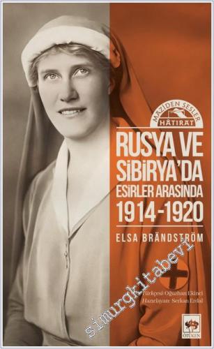 Rusya ve Sibirya'da Esirler Arasında 1914 - 1920 -        2025