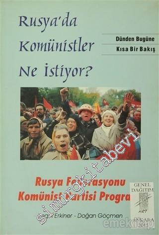 Rusya'da Komünistler Ne İstiyor?: Dünden Bugüne Kısa Bir Bakış