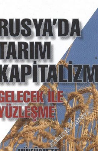 Rusya'da Tarım Kapitalizmi: Gelecek ile Yüzleşme, Hükümette Tarım Sorusu -        2005