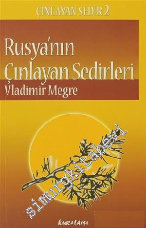 Rusya'nın Çınlayan Sedirleri -