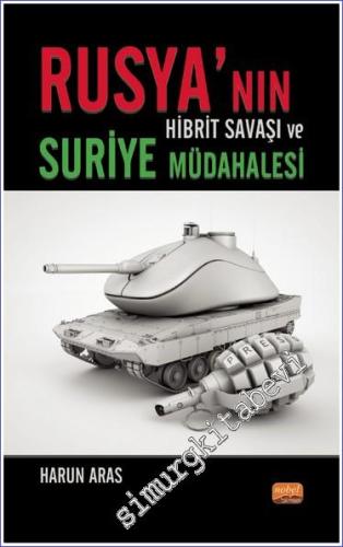 Rusya'nın Hibrit Savaşı ve Suriye Müdahalesi -        2023