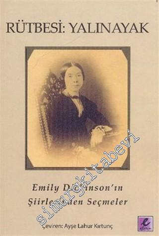 Rütbesi: Yalınayak - Emily Dickinson'ın Şiirlerinden Seçmeler