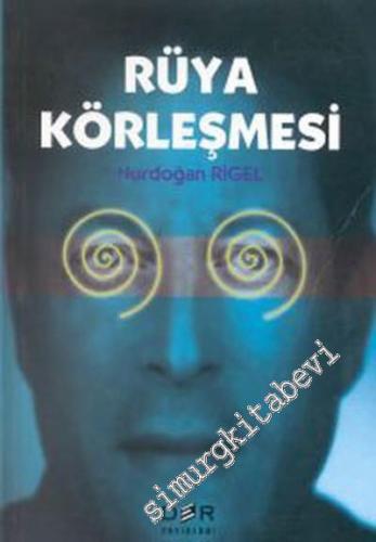 Rüya Körleşmesi -        2000