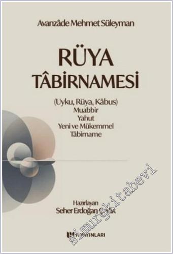 Rüya Tabirnamesi ( Uyku Rüya Kabus ) Muabbir yahut Yeni ve Mükemmel Ta