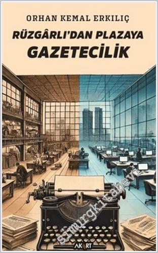 Rüzgârlı'dan Plazaya Gazetecilik -        2024