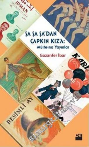 Şa Şa Şa'dan Çapkın Kız'a: Müstesna Yayınlar -