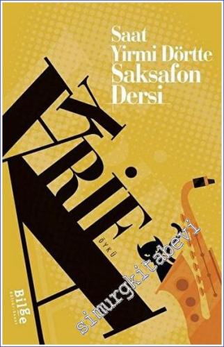 Saat Yirmi Dörtte Saksafon Dersi -        2020