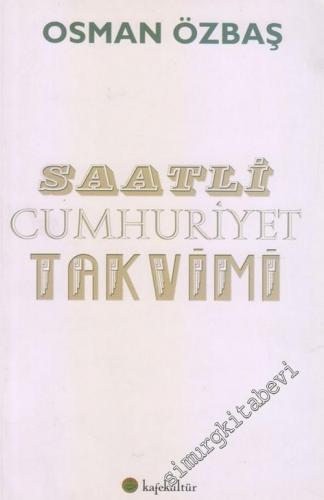 Saatli Cumhuriyet Takvimi İMZALI -        2015