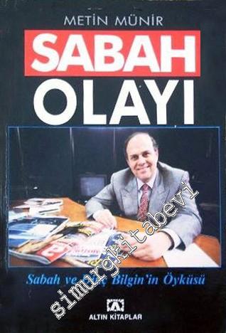 Sabah Olayı: Sabah ve Dinç Bilgin'in Öyküsü -        1993